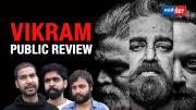 Public Review Of Kamal Hasaan, Vijay Sethupathi & Fahadh Faasil Starrer ‘Vikram’